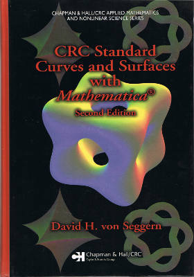 CRC Standard Curves and Surfaces with Mathematica®, Second Edition (Hardback + CD-ROM)
