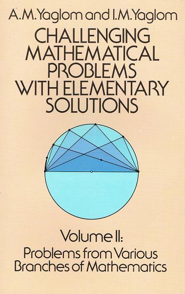Challenging Mathematical Problems with Elementary Solutions (2-Volume Softcover Set)