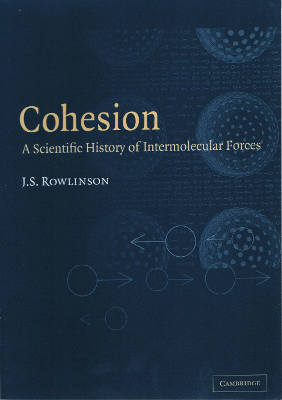 Cohesion: A Scientific History of Intermolecular Forces (Softcover)