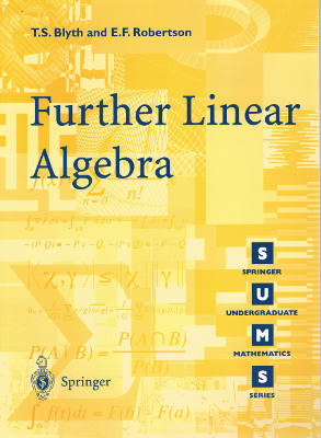 Springer Undergraduate Mathematics Series: Further Linear Algebra (Softcover)