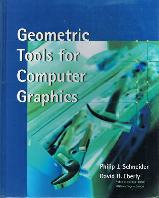 Geometric Tools for Computer Graphics (Hardback)
