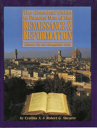 Famous Men of the Renaissance & Reformation (Paperback: Greenleaf Guide, Text, Timechart Set)