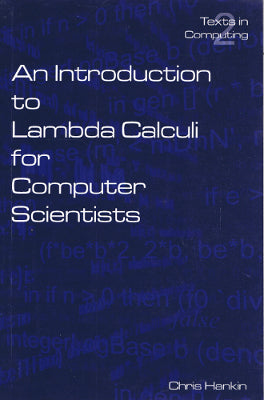 An Introduction to Lambda Calculi for Computer Scientists, Second Edition (Softcover)