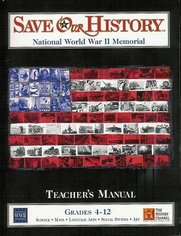 Save Our History: National World War II Memorial, Teacher's Manual, Grades 4-12 (Paperback)