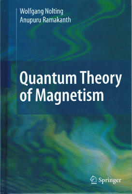 Quantum Theory of Magnetism (Hardback)
