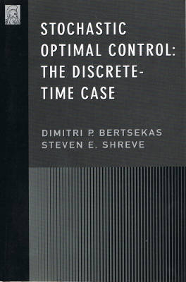 Stochastic Optimal Control: The Discrete-Time Case (Softcover)