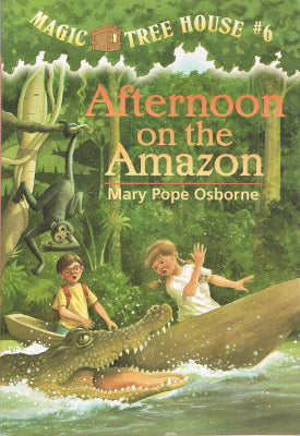 Magic Tree House #6 - Afternoon on the Amazon (Paperback)