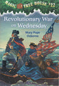 Magic Tree House #22 - Revolutionary War on Wednesday (Paperback)