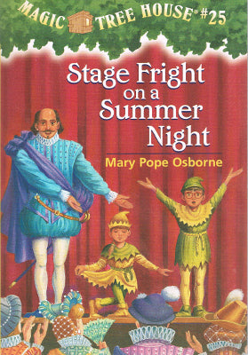 Magic Tree House #25 - Stage Fright on a Summer Night (Paperback)