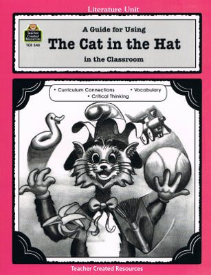 A Guide for Using The Cat in the Hat in the Classroom (Paperback)