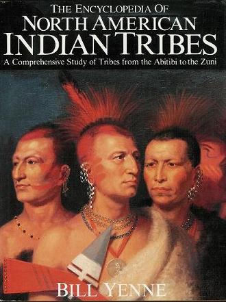 The Encyclopedia of North American Indian Tribes: A Comprehensive Study of Tribes from the Abitibi to the Zuni (Hardback)