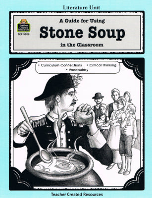 A Guide for Using Stone Soup in the Classroom (Paperback)