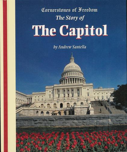 Cornerstones of Freedom: The Story of The Capitol (Hardback)