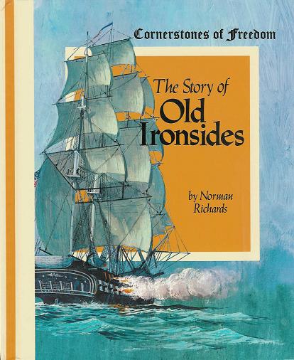 Cornerstones of Freedom: The Story of Old Ironsides (Hardback)