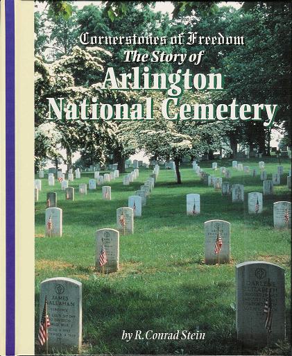 Cornerstones of Freedom: The Story of Arlington National Cemetery  (Hardback)