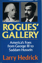 Rogues' Gallery: America's Foes from George III to Saddam Hussein (Hardback - Signed by Author)