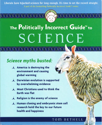 The Politically Incorrect Guide to Science (Paperback)