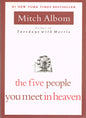 The Five People You Meet in Heaven (Paperback)