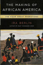 The Making of African America: The Four Great Migrations (Hardback)