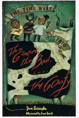 The Time Warp Trio #3: The Good, the Bad, and the Goofy (Paperback)