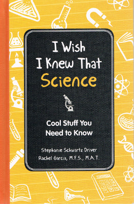 I Wish I Knew That Science: Cool Stuff You Need to Know (Hardback)