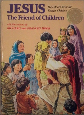 Jesus, The Friend of Children: The Life of Christ for Younger Children (Hardback)