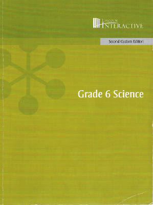 Lincoln Interactive: Grade 6 Science, Second Custom Edition (Softcover)