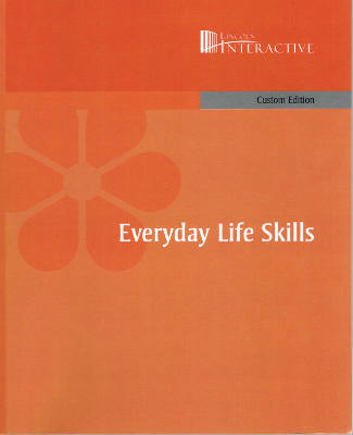 Lincoln Interactive: Everyday Life Skills, Custom Edition (Softcover Textbook and Workbook)