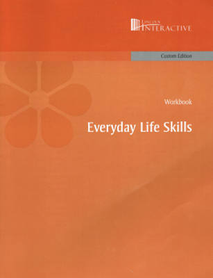 Lincoln Interactive: Everyday Life Skills, Custom Edition (Softcover Textbook and Workbook)