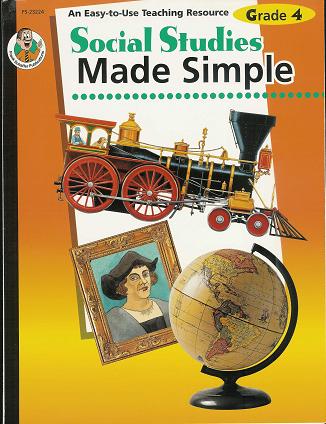 Social Studies Made Simple: An Easy-to-Use Teaching Resource, Grade 4 (Paperback)