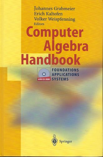 Computer Algebra Handbook: Foundations, Applications, Systems (Hardcover with CD-ROM)