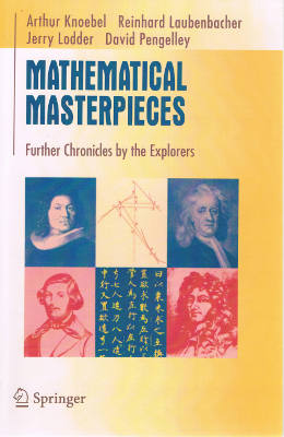 Undergraduate Texts in Mathematics, Readings in Mathematics: Mathematical Masterpieces: Further Chronicles by the Explorers (Softcover)