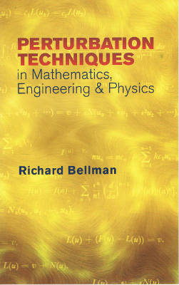 Perturbation Techniques in Mathematics, Engineering & Physics (Softcover)