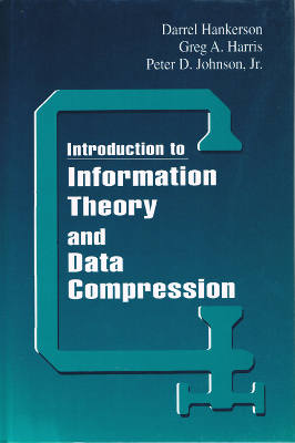 Introduction to Information Theory and Data Compression (Hardback)