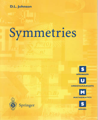 Springer Undergraduate Mathematics Series: Symmetries (Softcover)