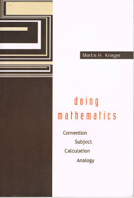 Doing Mathematics: Convention ~ Subject ~ Calculation ~ Analogy (Softcover)