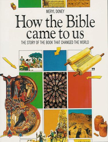 How the Bible Came to Us: The Story of the Book that Changed the World (Paperback)