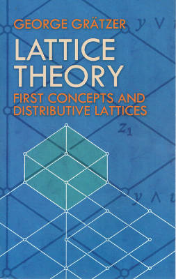 Lattice Theory: First Concepts and Distributive Lattices (Softcover)