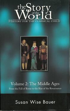 The Story of the World: History for the Classical Child, Volume 2: The Middle Ages: From the Fall of Rome to the Rise of the Renaissance (Paperback Book/Activity Book Set)