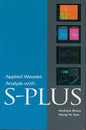 Applied Wavelet Analysis with S-PLUS (Softcover)