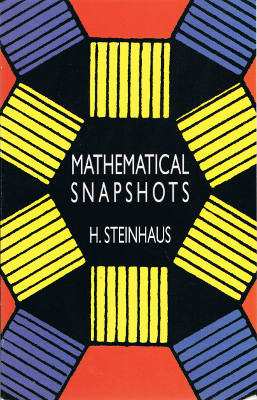 Mathematical Snapshots, Third American Edition, Revised and Enlarged (Softcover)