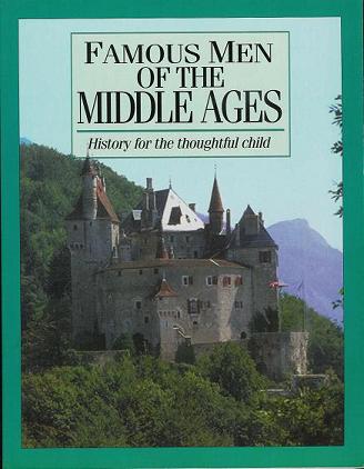 Famous Men of the Middle Ages (Paperback: Greenleaf Guide, Text, Timechart Set)