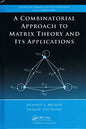 Discrete Mathematics and Its Applications: A Combinatorial Approach to Matrix Theory and Its Applications (Hardback)