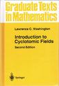 Graduate Texts in Mathematics: Introduction to Cyclotomic Fields, Second Edition (Hardback)