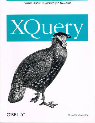 XQuery: Search Across a Variety of XML Data (Softcover)