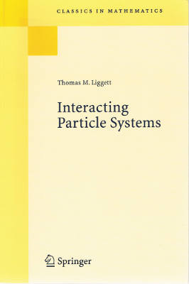 Classics in Mathematics: Interacting Particle Systems (Softcover)