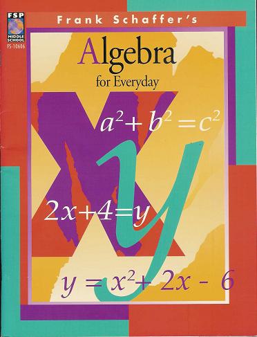 Frank Schaffer's Algebra for Everyday (Paperback)