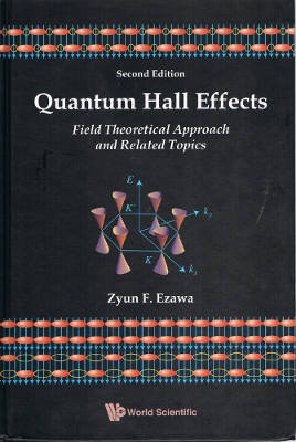 Quantum Hall Effects: Field Theoretical Approach and Related Topics, Second Edition (Hardback)