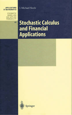 Stochastic Calculus and Financial Applications (Hardback)