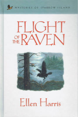 Mysteries of Sparrow Island #2: Flight of the Raven (Hardback)